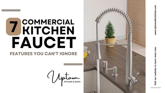 7 Commercial Kitchen Faucet Features You Can't Ignore - Uptown Kitchen Sinks